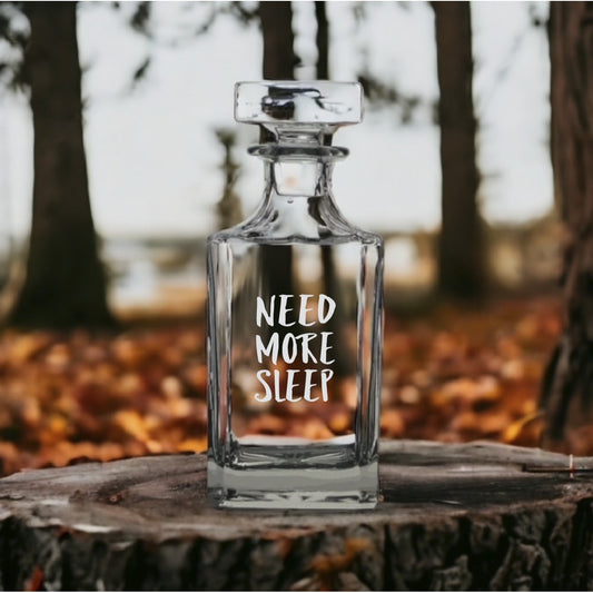 Need More Sleep Decanter 26 Oz Bourbon Whiskey Premium Glass Personalize NEW