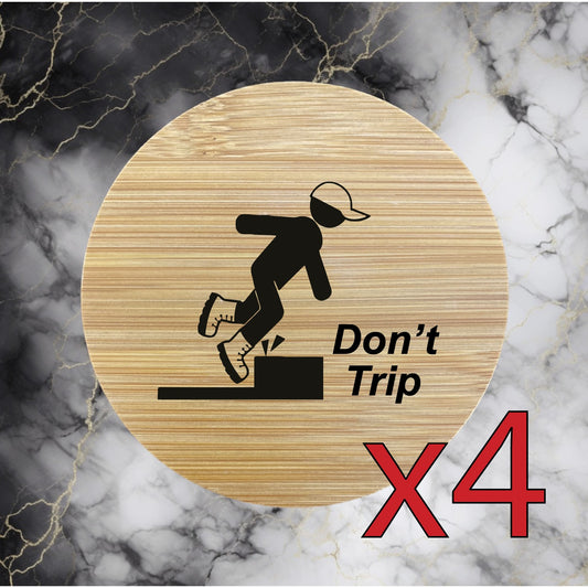 Don't Trip x4 Bamboo Coasters Drink Natural Wood Home Decor Lounge Work NEW