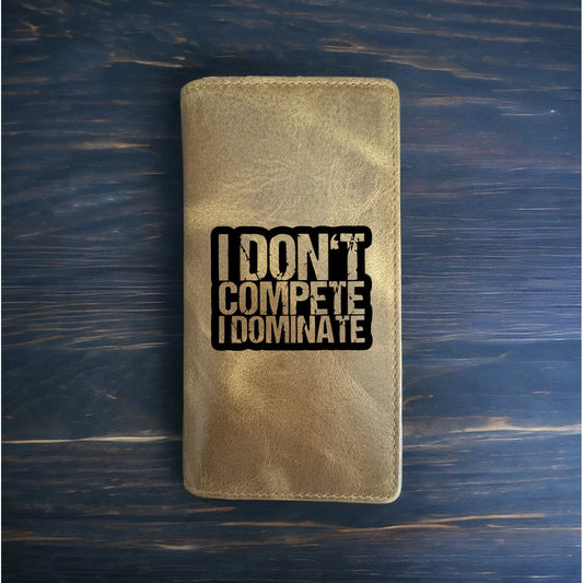 I Dominate Rodeo Wallet Cowboy Western Buffalo Leather Premium Compete Sport NEW