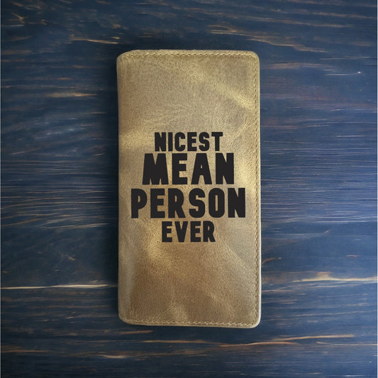 Nicest Mean Person Rodeo Wallet Cowboy Western Buffalo Leather Premium Funny NEW