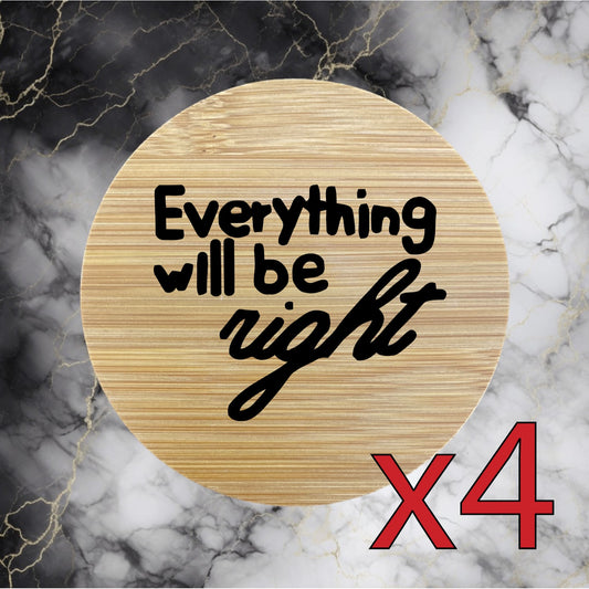 Everything Will Be Right x4 Bamboo Coasters Drink Natural Wood Home Decor NEW