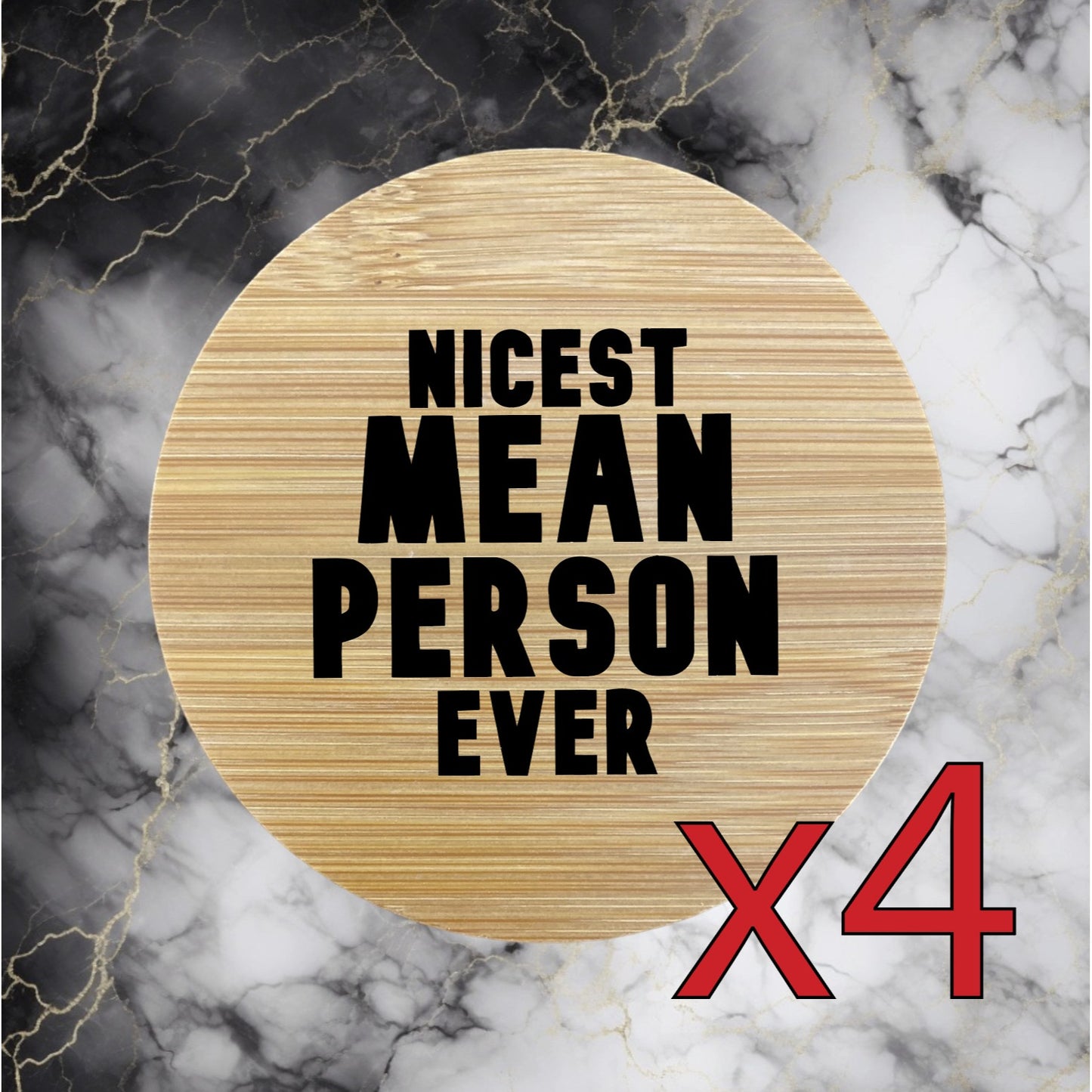 Nicest Mean Person x4 Bamboo Coasters Drink Natural Wood Home Decor Lounge NEW