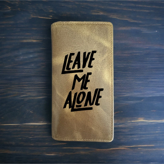 Leave Me Alone Rodeo Wallet Cowboy Western Buffalo Leather Premium Introvert NEW