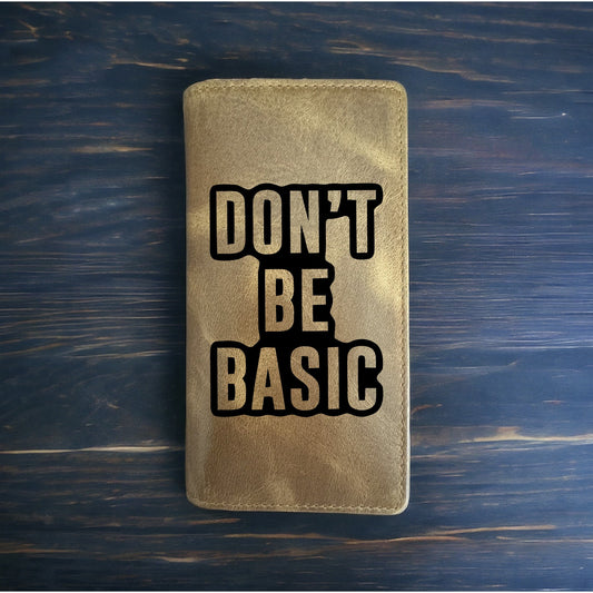 Don't Be Basic Rodeo Wallet Cowboy Western Buffalo Leather Premium Quote NEW