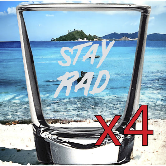 Stay Rad x4 Shot Glasses Spirit Liquor Party 2 Oz Premium Customize Radical NEW