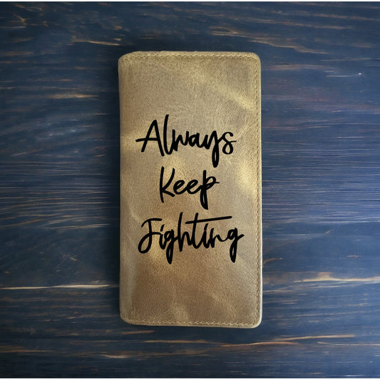 Keep Fighting Rodeo Wallet Cowboy Western Buffalo Leather Premium Quote Life NEW