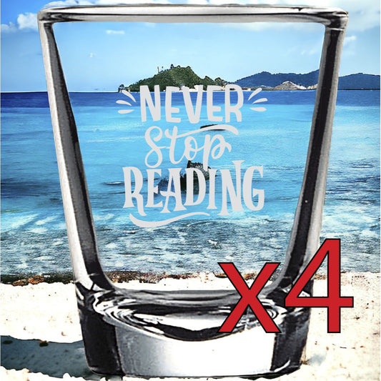 Never Stop Reading x4 Shot Glasses Spirit Liquor Party 2 Oz Customize Book NEW