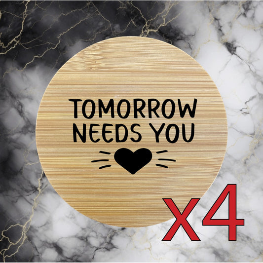 Tomorrow Needs You x4 Bamboo Coasters Drink Natural Wood Home Decor Lounge NEW